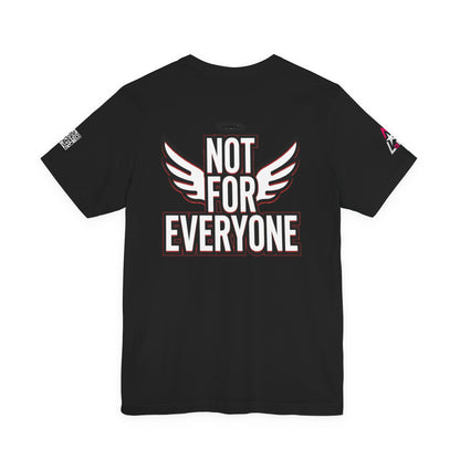 NOT FOR EVERYONE Graphic T-Shirt | Angel Wings Statement Tee | Bold Streetwear Shirt | Unisex Graphic Tee