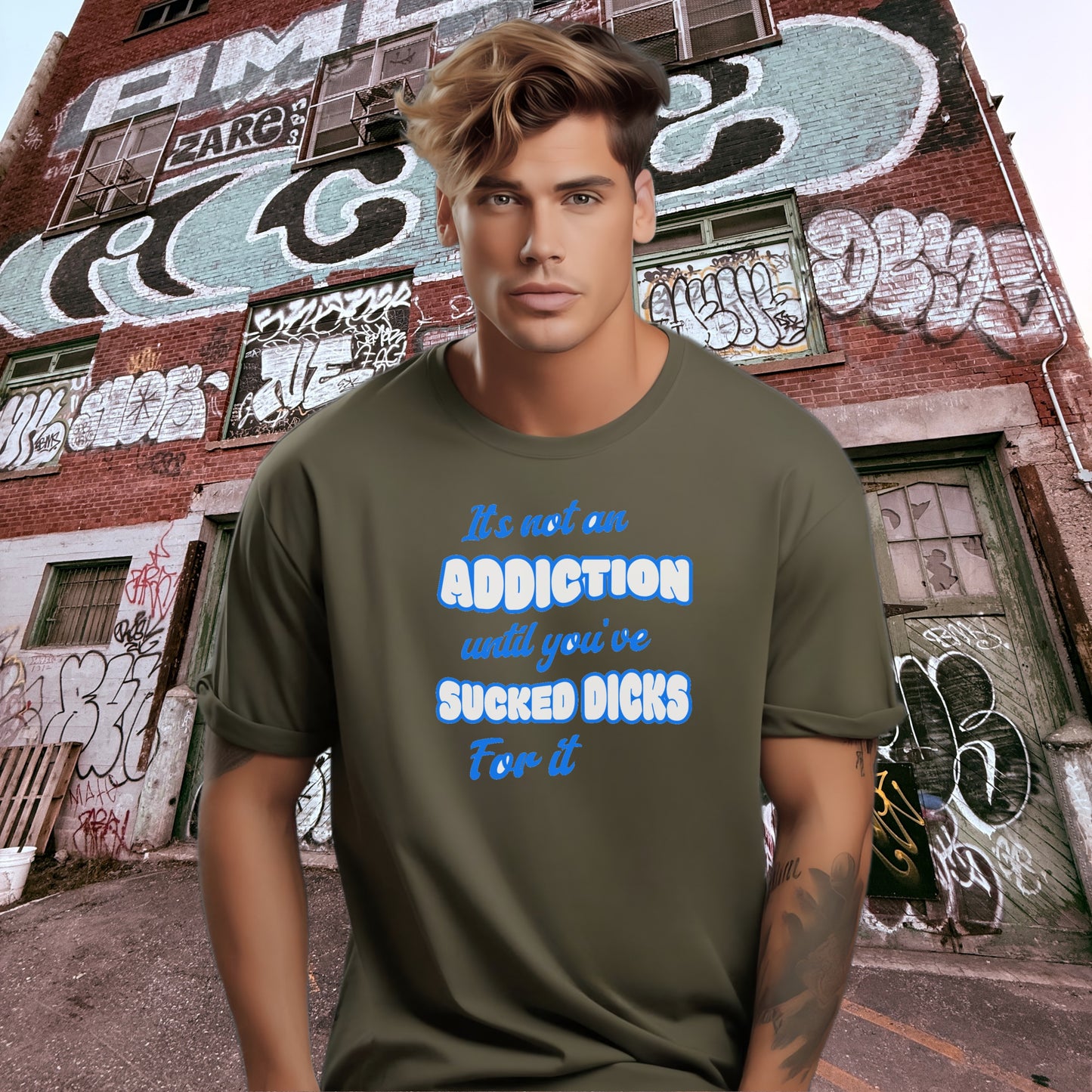 It's Not an Addiction with Graffiti Street Apparel