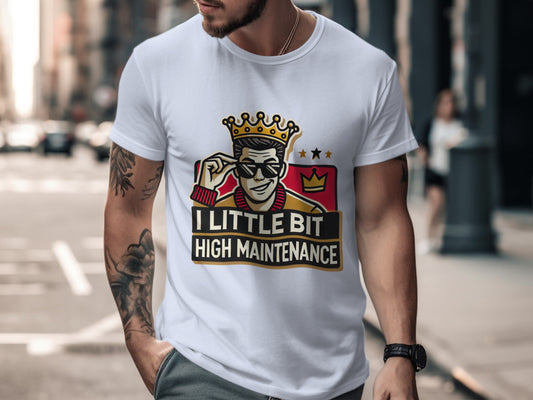 I Little Bit High Maintenance Crowned Tee product type
