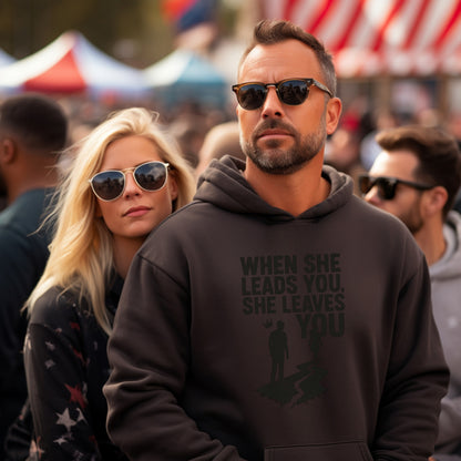 When She Leads You She Leaves You Hoodie product type