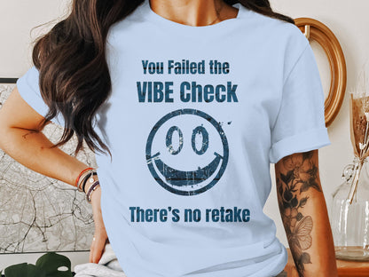 You Failed the Vibe Check Smiley Face T-Shirt product