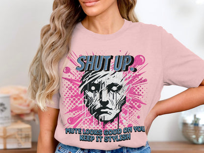 Stylish Graphic Shut Up Mute Looks Good T-Shirt product