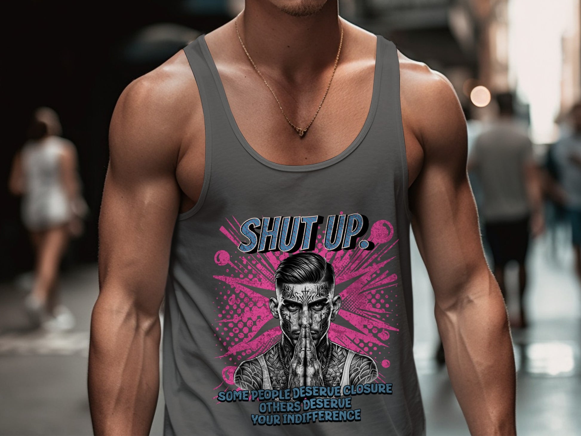 Shut Up Some People Deserve Indifference Tank Top Product