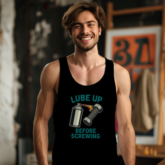 Lube Up Before Screwing Graphic Tank Top product type