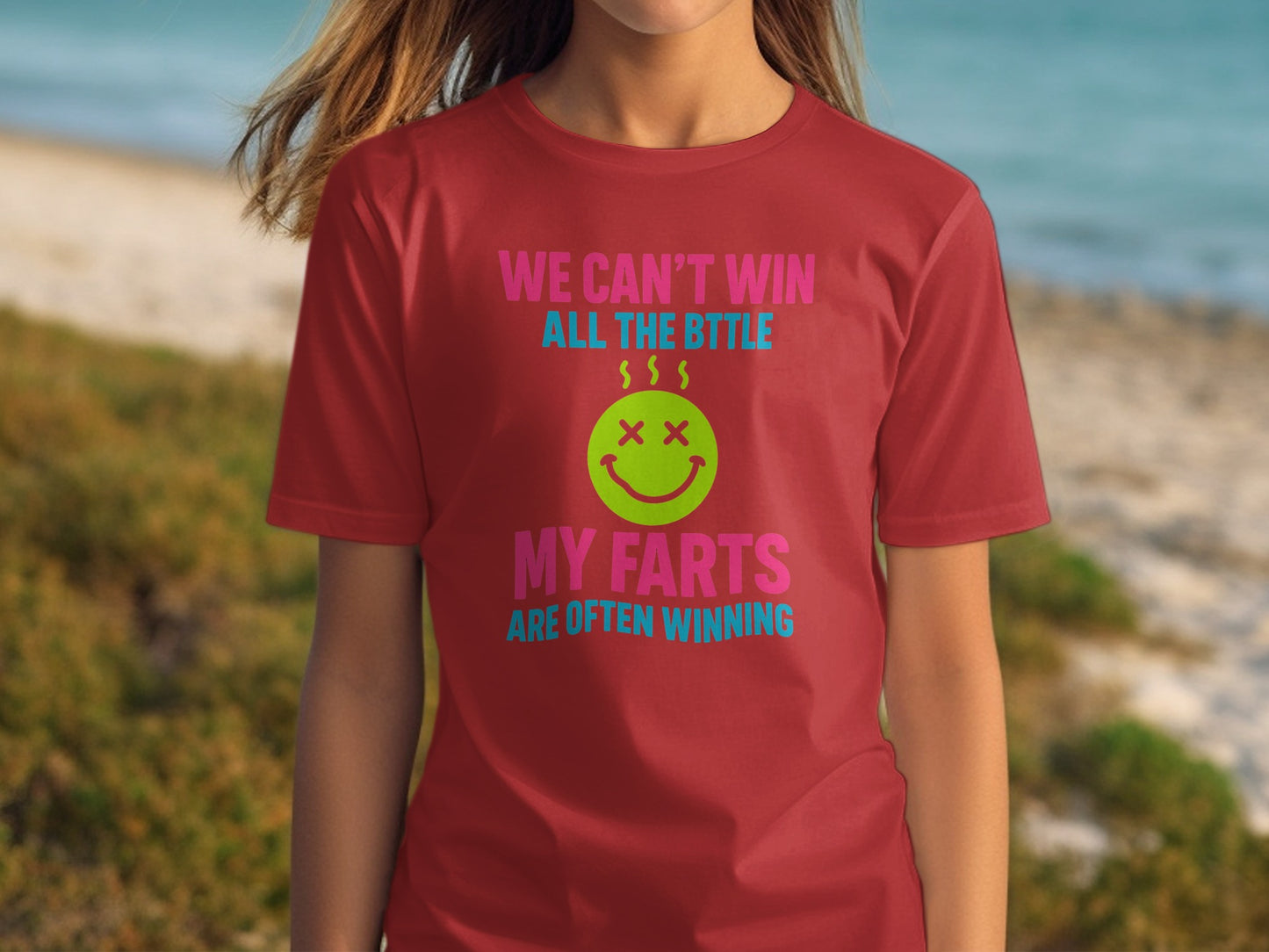 We Can't Win All The Battle My Farts Winning product type