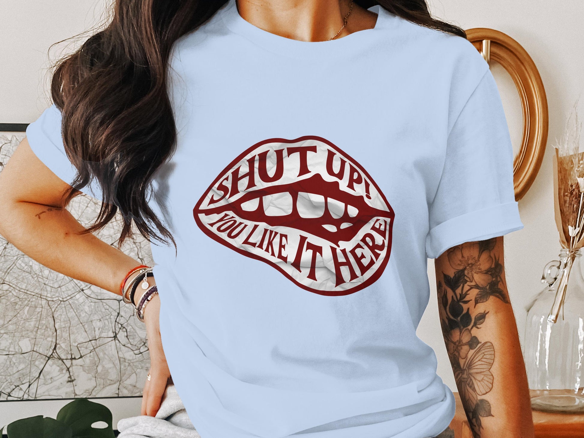 Shut Up You Like It Here Graphic T-shirt product type