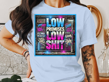 Low Promises Low Shit Statement Shirt product type