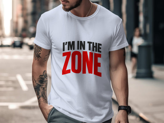 I'm in The Zone Comfortable Fit T-Shirt product type