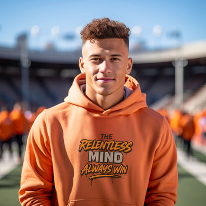 The Relentless Mind Always Win Hoodie product