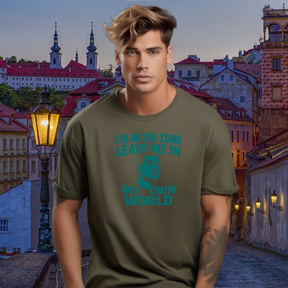 I'm In The Zone Leave Me In My Own World shirt product