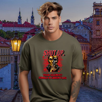 Shut Up Your Silence Finally a Green Flag Shirt product