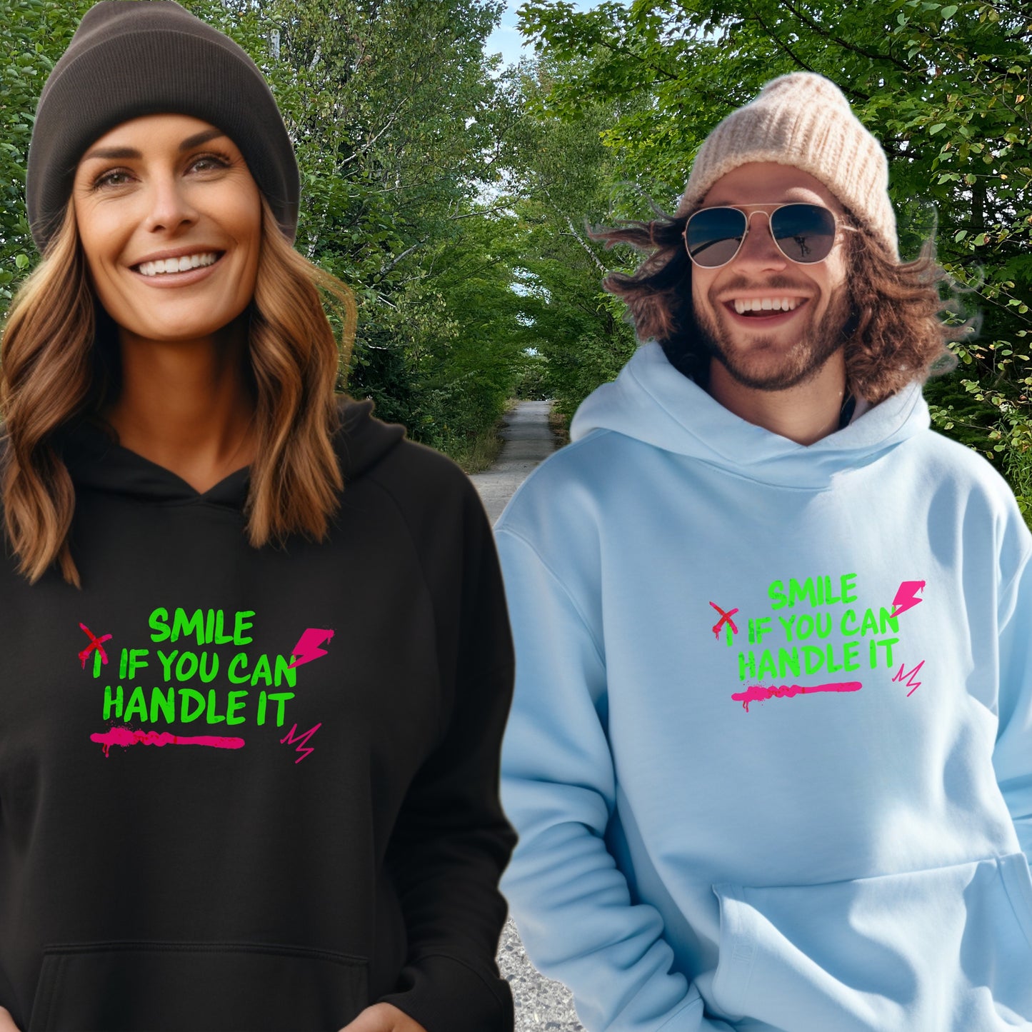 Smile If You Can Handle It Hoodie