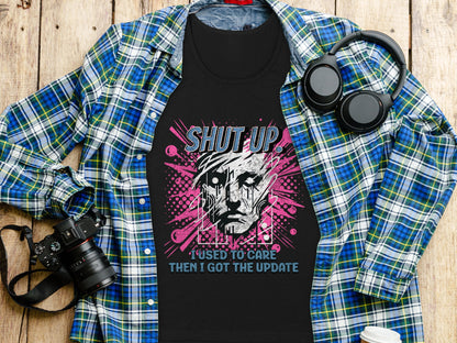 I Used To Care Then I Got The Update shirt product