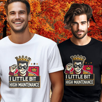 I Little Bit High Maintenance Graphic Shirt Product