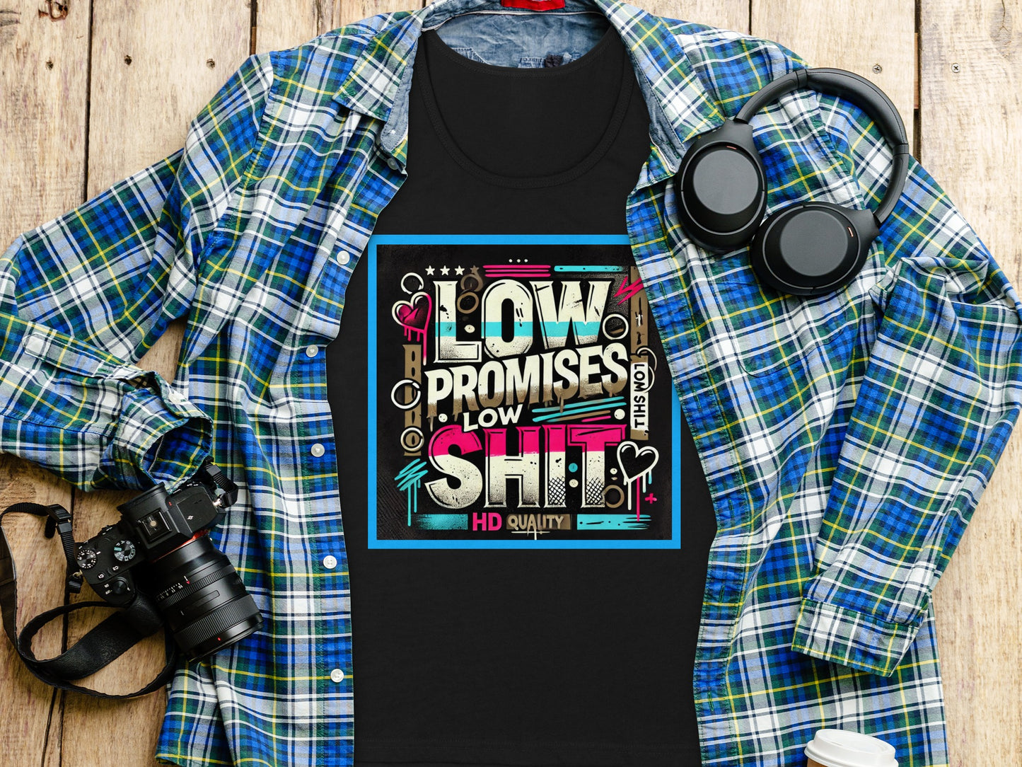 Low Promises Low Shit HD Quality graphic T-shirt product type
