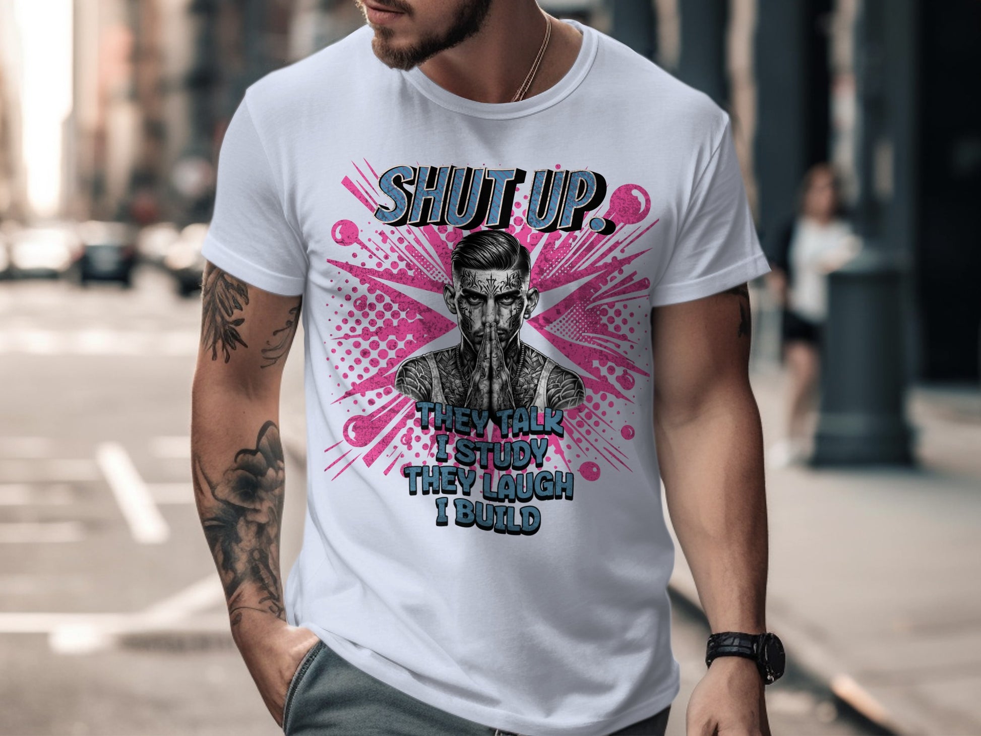Shut Up They Talk I Study They Laugh I Build product type