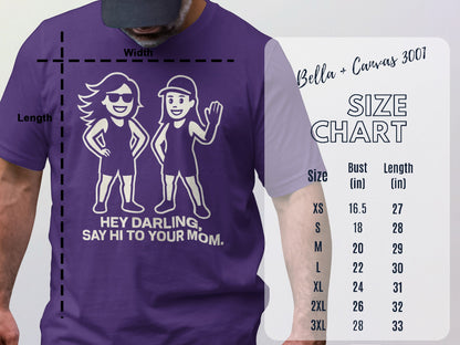 Hey Darling Say Hi To Your Mom Graphic T-Shirt product