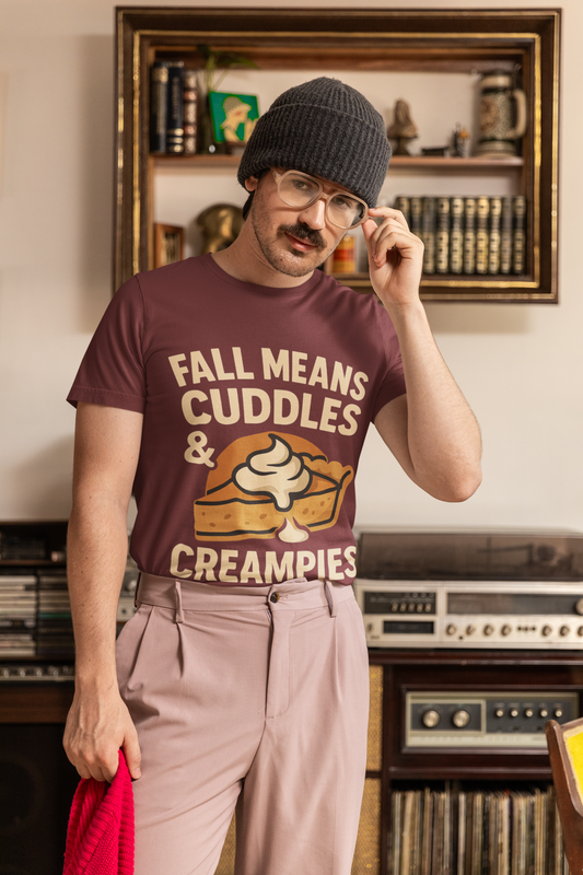 Fall Means Cuddles & Creampies – Bold Unisex Graphic Streetwear Tee