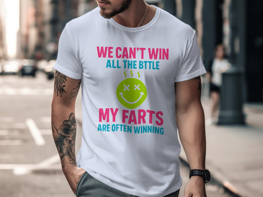 We Can't Win All The Battle Funny T-shirt product type