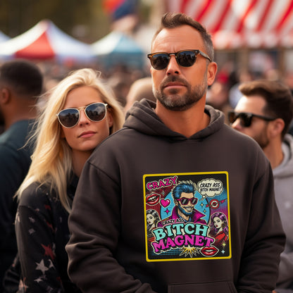 Crazy Bitch Magnet Graphic Hoodie Stylish Product
