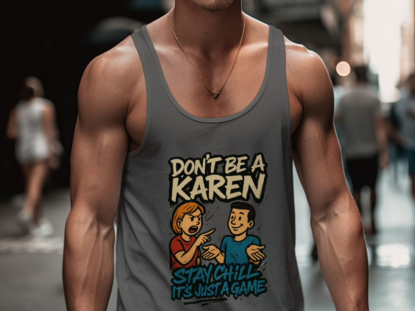Don't Be a Karen Stay Chill It's Just a Game product type
