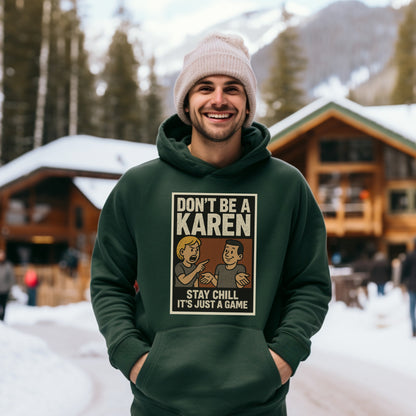 Don't Be a Karen Stay Chill It's Just a Game hoodie product