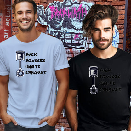 Engine Mechanics Humor Tee Suck Squeeze Ignite Exhaust