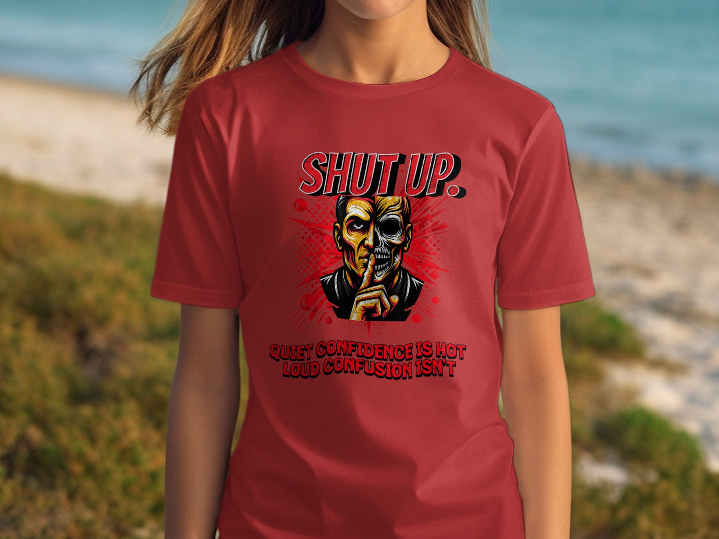 Quiet Confidence Is Hot Loud Confusion Isn't Shirt Product