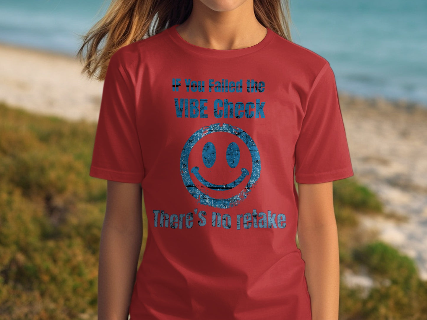 If You Failed The Vibe Check There's No Retake shirt product