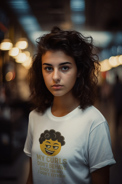 My Curls Don’t Behave – Playful Unisex Statement Tee