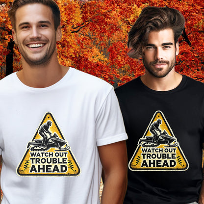 Watch Out Trouble Ahead Graphic T-Shirt Product