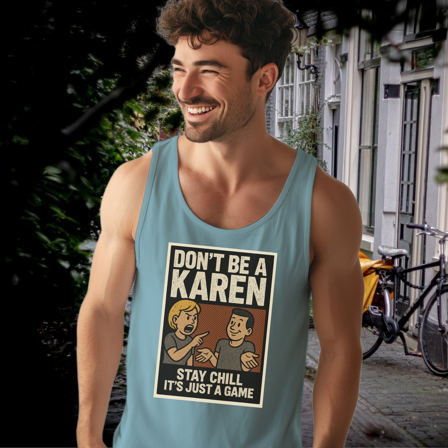 Don't Be A Karen Stay Chill It's Just A Game product type