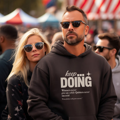Keep Doing Motivational Hoodie for a Stylish Statement