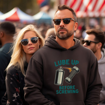 Lube Up Before Screwing Funny Hoodie product type