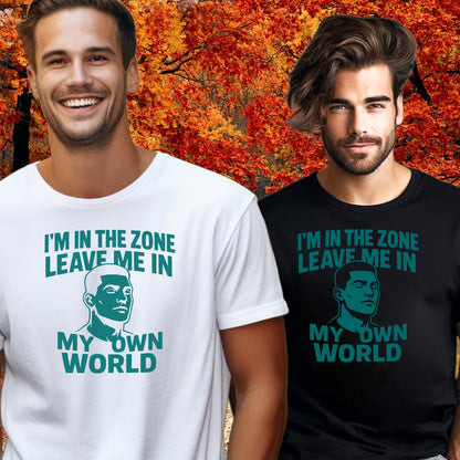 I'm in the zone leave me in my own world product type
