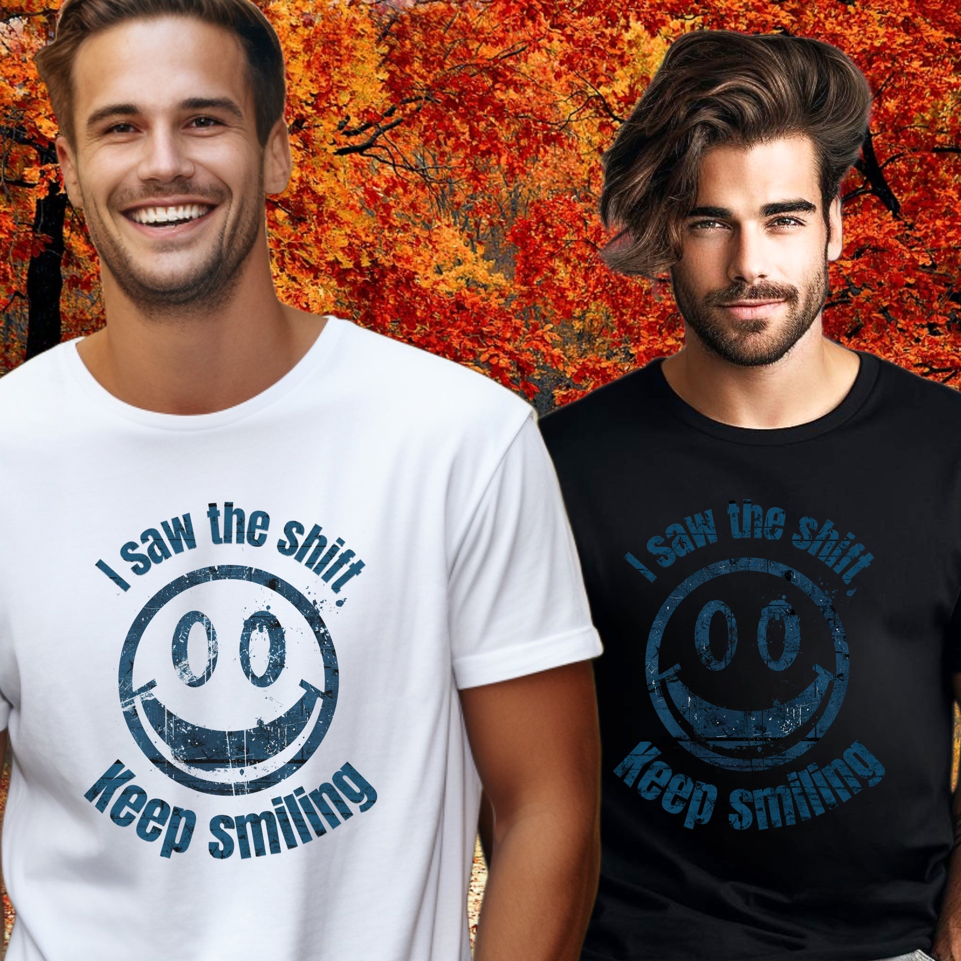 I Saw The Shift Keep Smiling T-shirt product type
