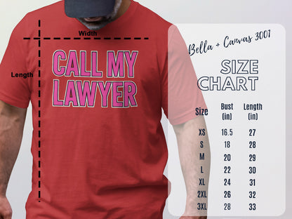 Call My Lawyer Graphic T-Shirt for Legal Enthusiasts