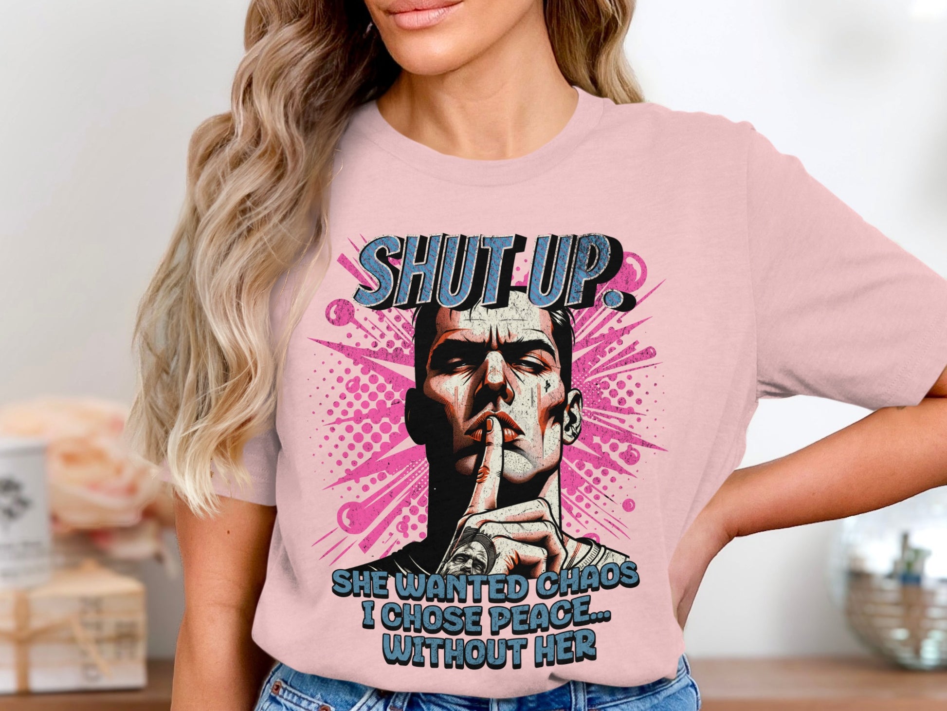 Shut Up I Chose Peace Without Her T-shirt product