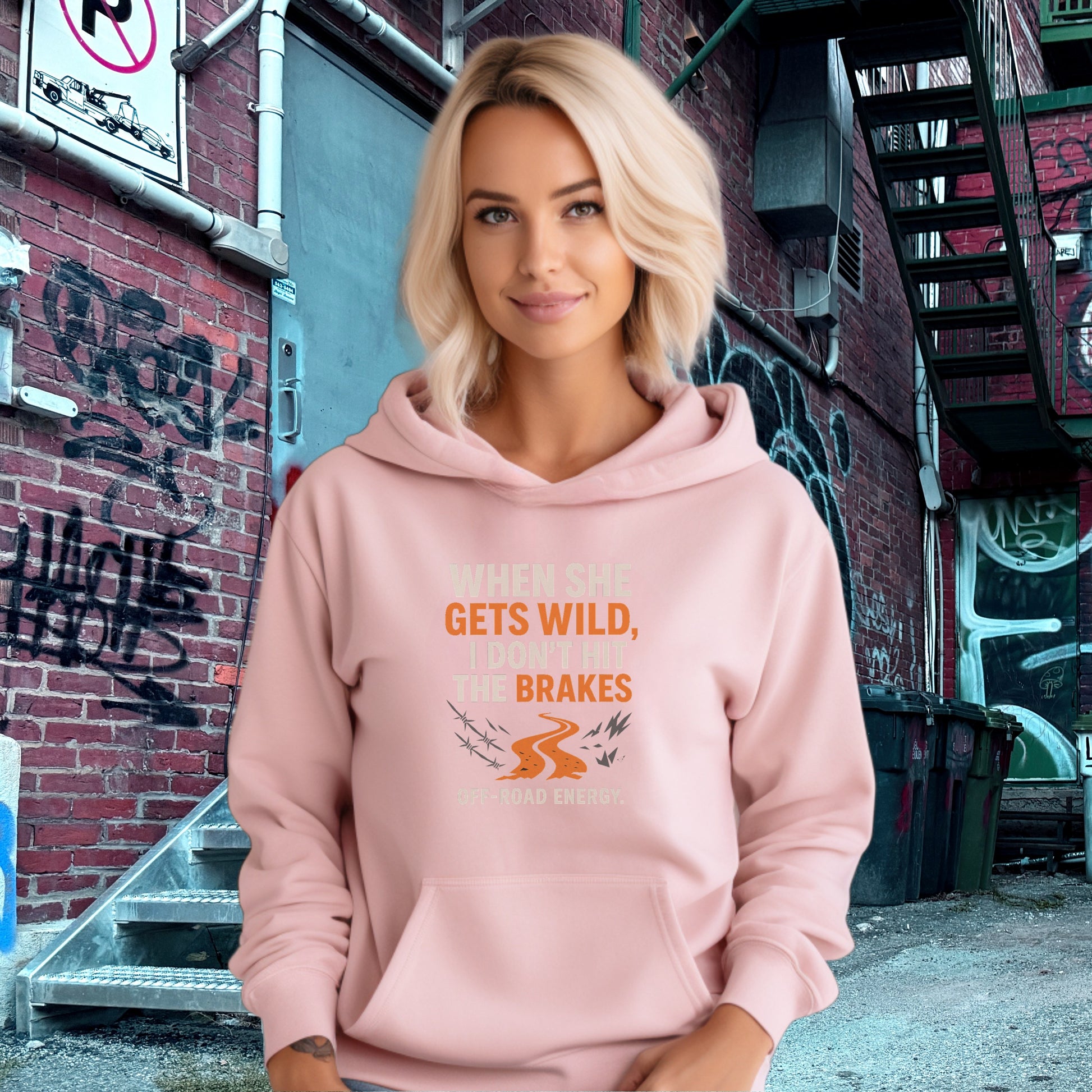 When She Gets Wild I Don't Hit The Brakes Hoodie