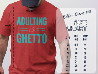Adulting Is Ghetto Graphic Unisex T-shirt