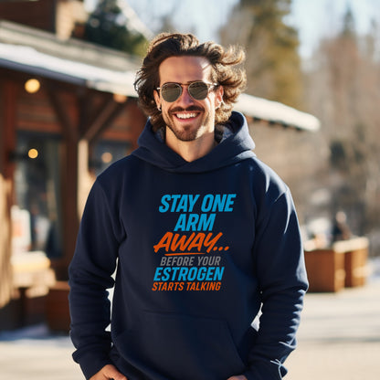 Stay One Arm Away Hoodie for Casual Wear