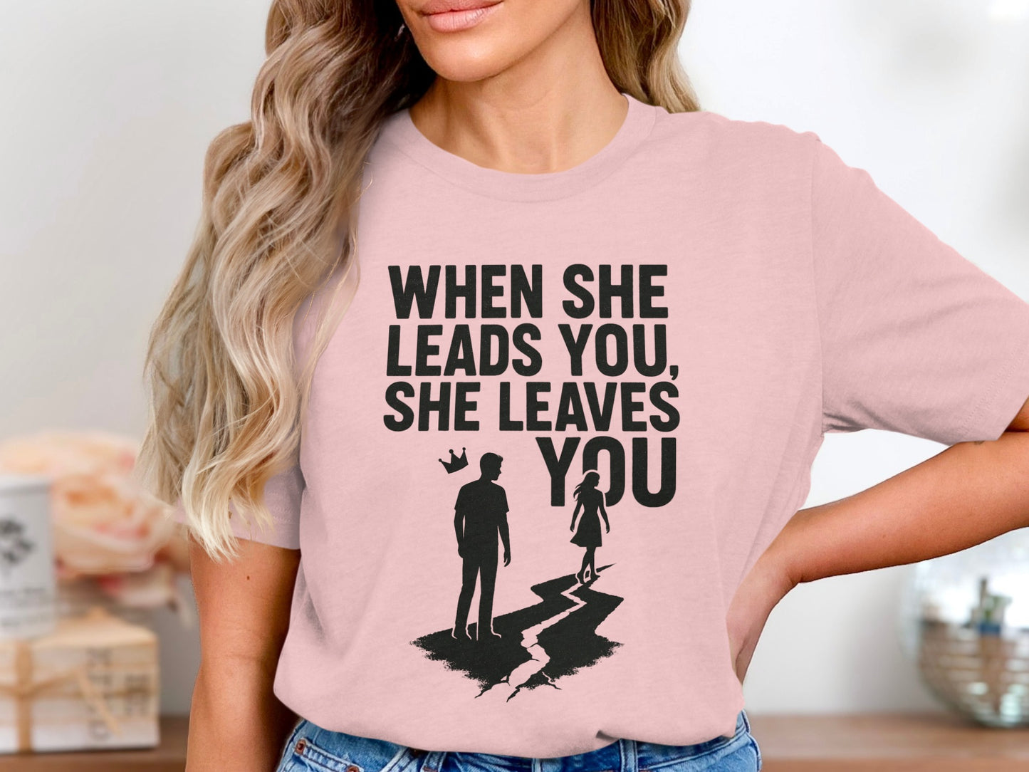 When She Leads You She Leaves You Graphic T-shirt product