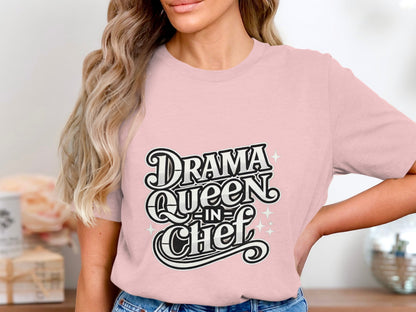 Drama Queen in Chef Graphic Tee Shirt product type