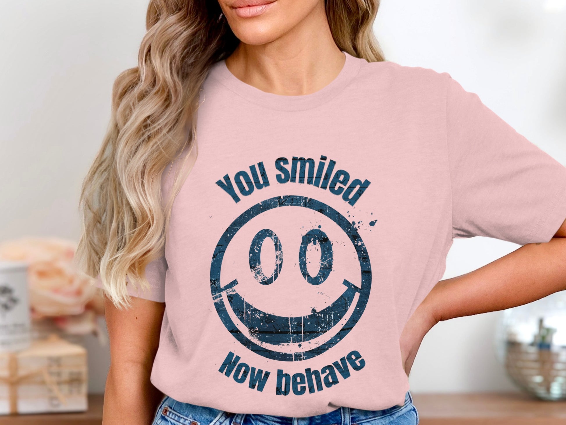 You Smiled Now Behave Smiley Face T-shirt product type
