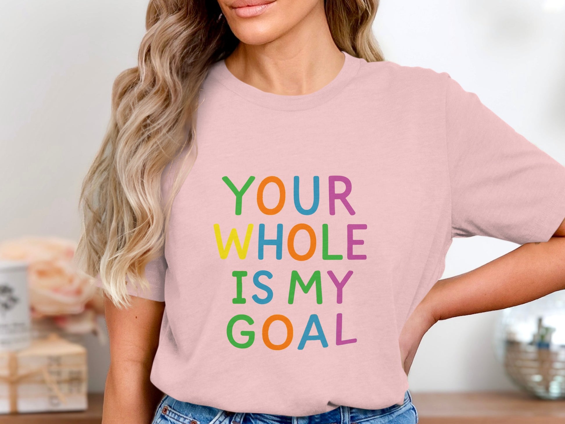 Your Whole is My Goal Graphic Tee product