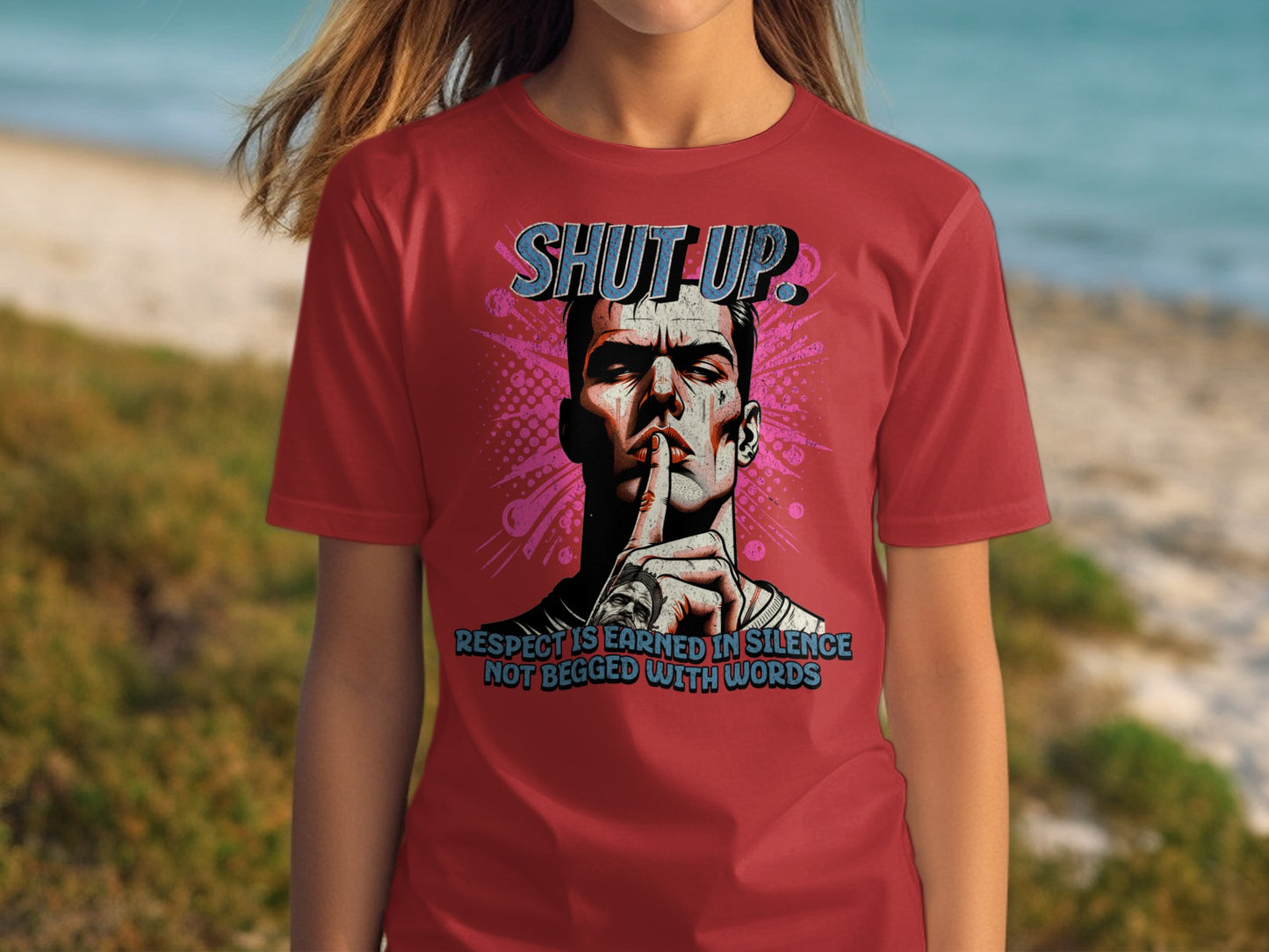 Shut Up Respect Is Earned In Silence T-shirt product