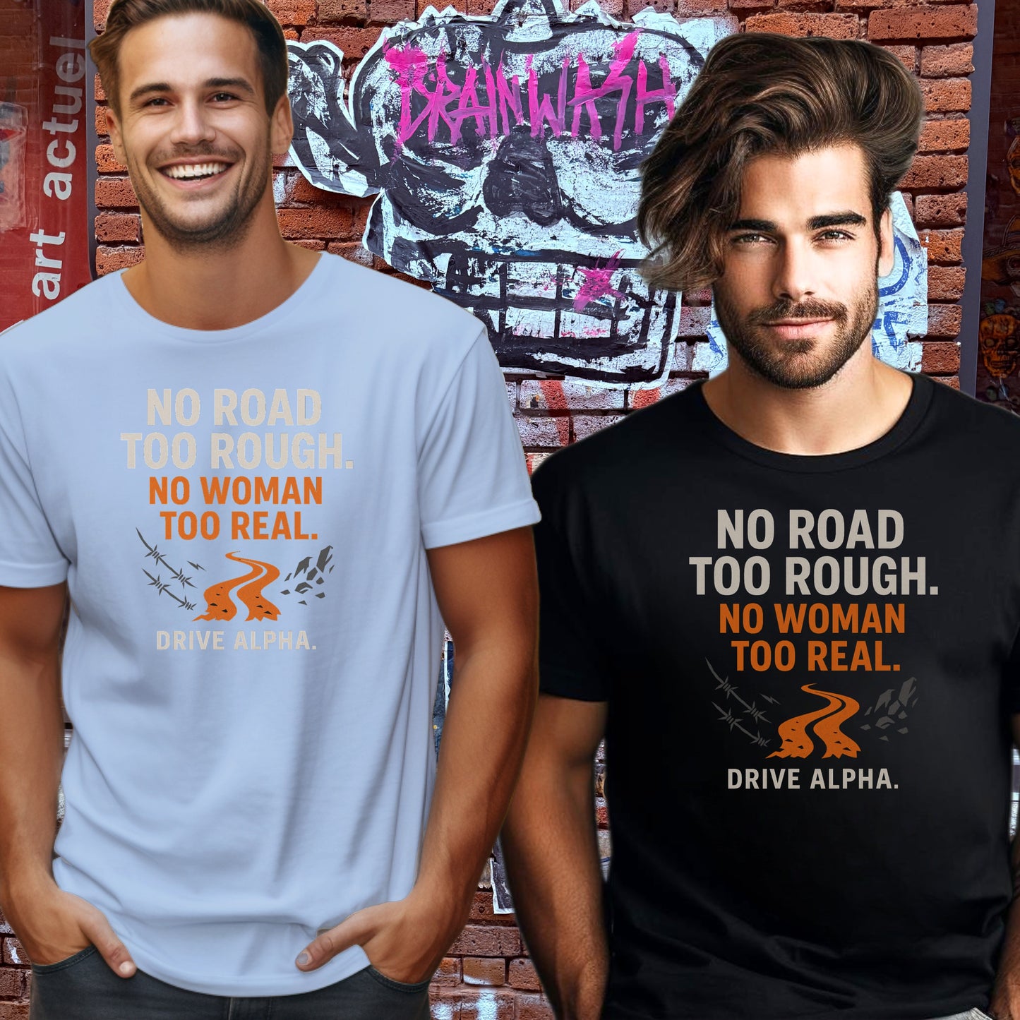 No Road Too Rough No Woman Too Real Shirts