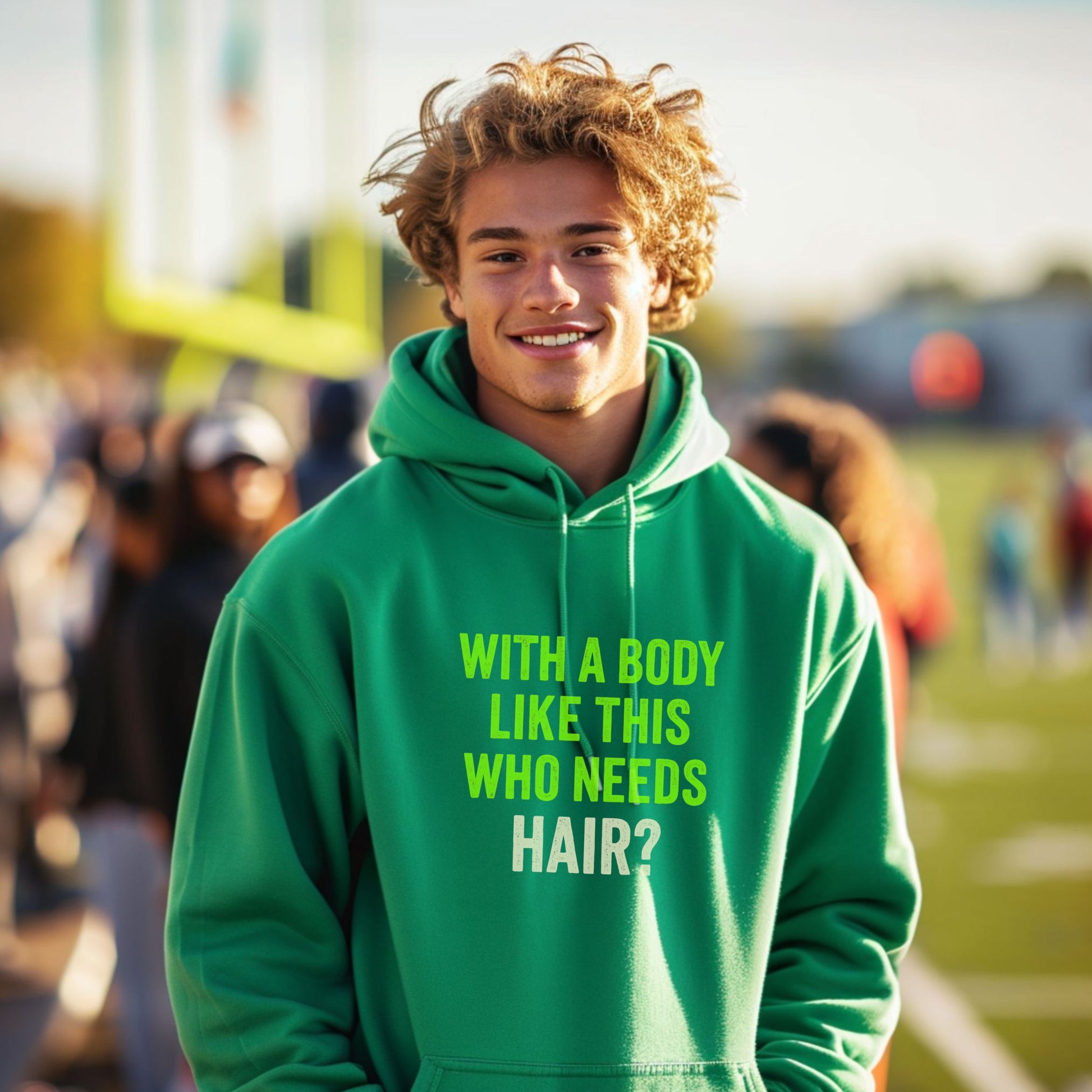 With A Body Like This Who Needs Hair Hoodie