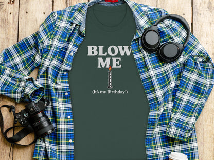 Blow Me It's My Birthday T-shirt Product