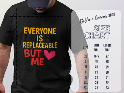 Everyone Is Replaceable But Me Graphic T-Shirt product